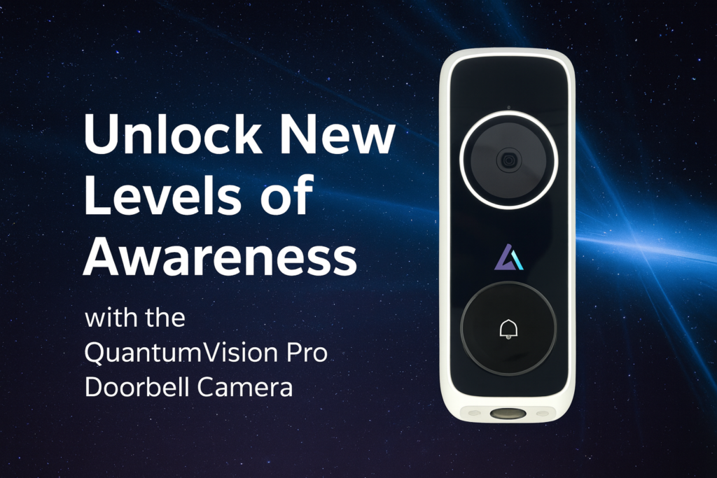 Unlock New Levels of Awareness with the QuantumVision Pro Doorbell Camera
